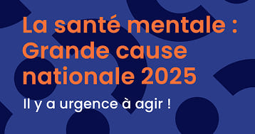 Notre dossier Grande Cause nationale 2025 : retrouvez les temps forts de l&rsquo;année 2025